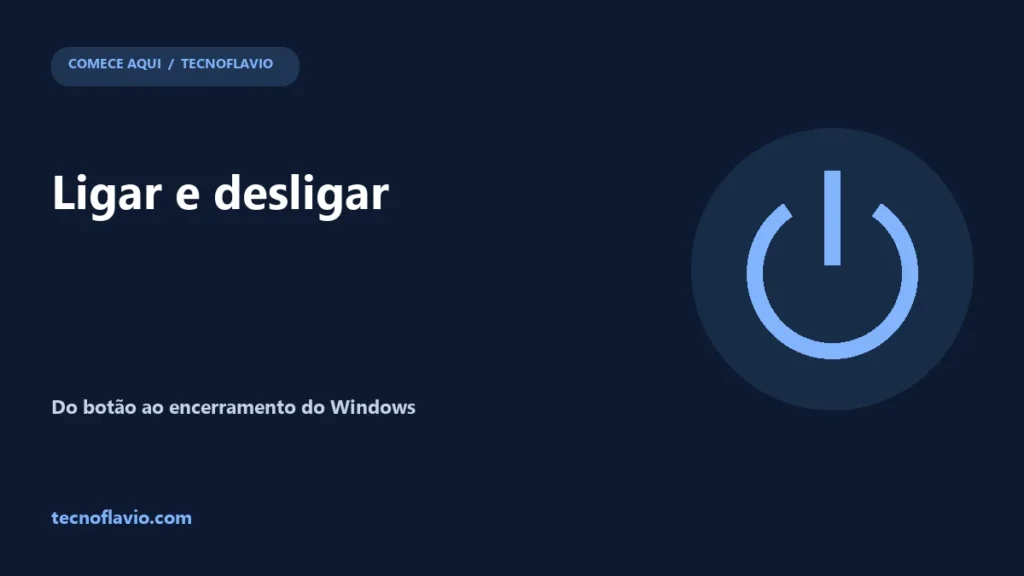 Ligar e desligar: ilustração do guia Tecnoflavio